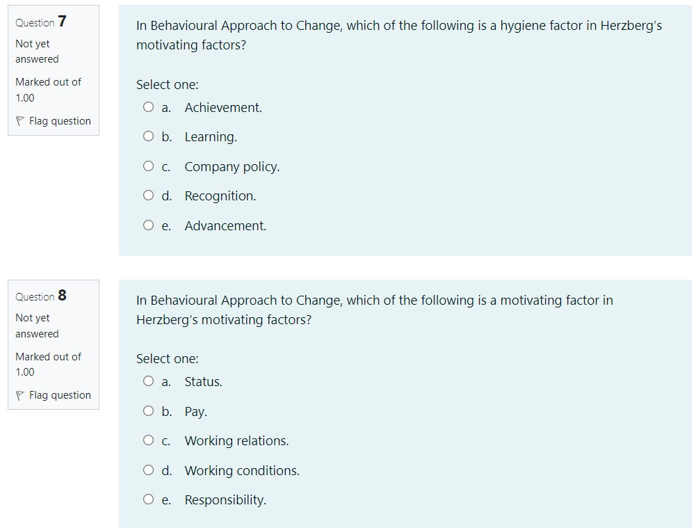 In Behavioural Approach to Change, which of the