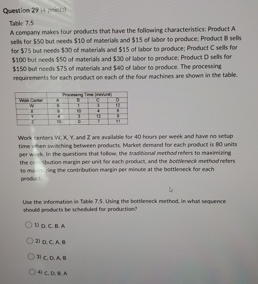 Question 29 (4 points) Table 7.5 A company makes