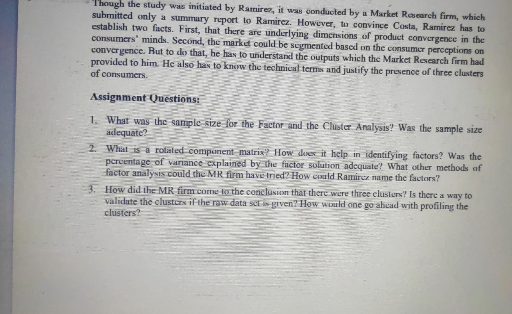 Though the study was initiated by Ramirez, it was