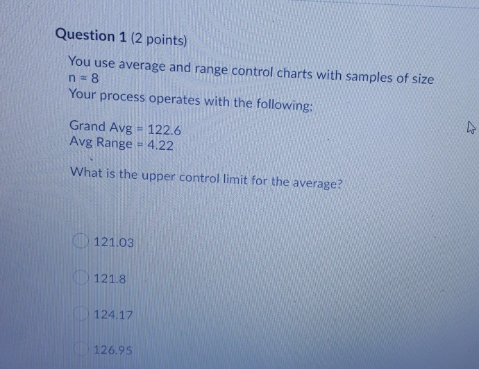 Question 1 (2 points) You use average and range