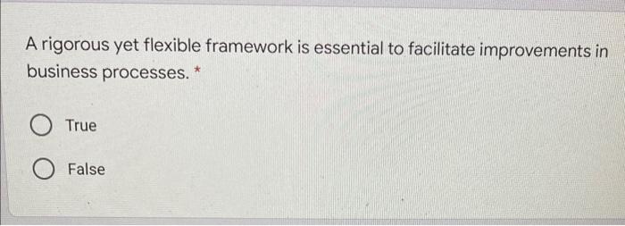 A rigorous yet flexible framework is essential to