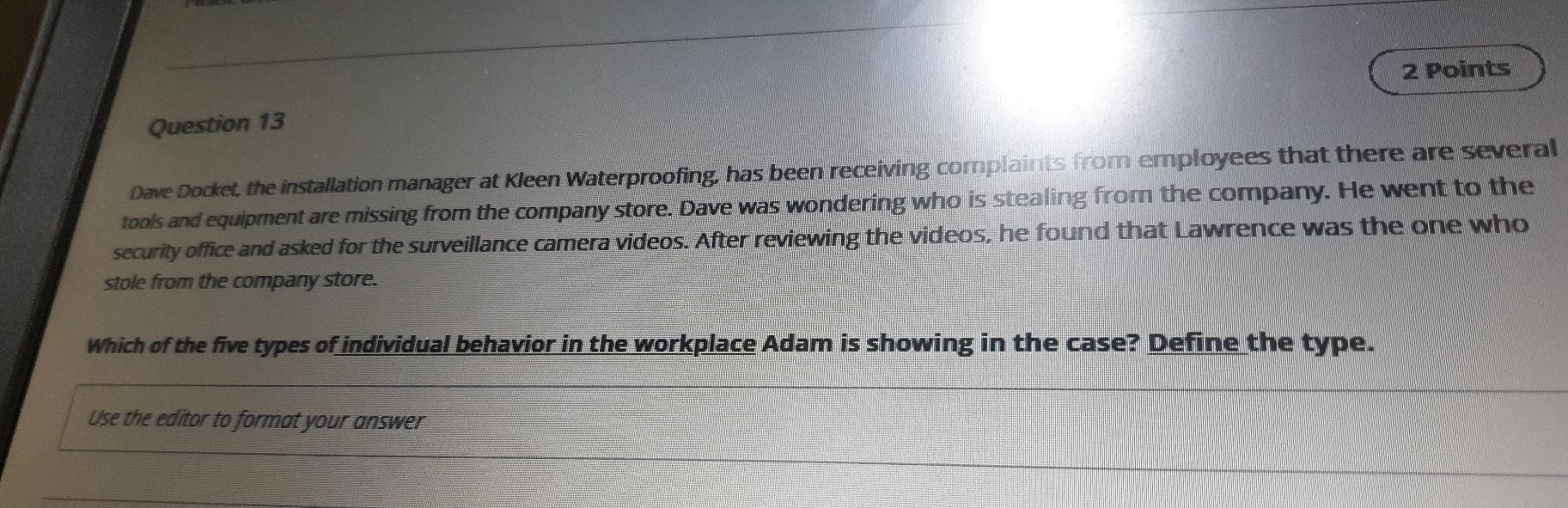 2 Points Question 13 Dave Docket the installation
