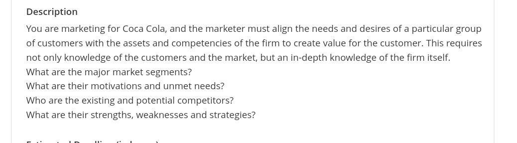 Description You are marketing for Coca Cola, and