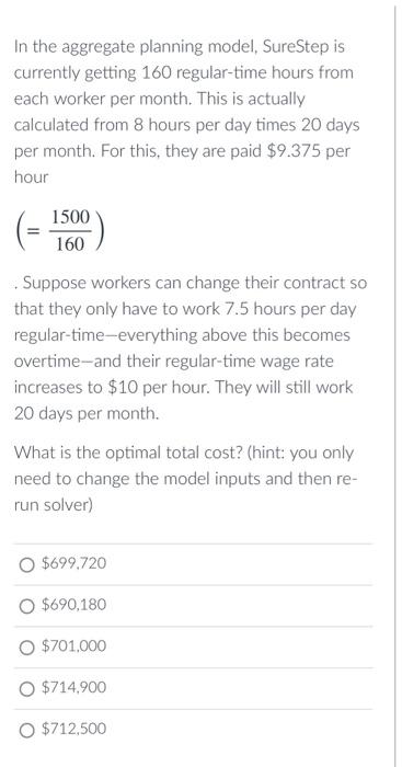 In the aggregate planning model, SureStep is
