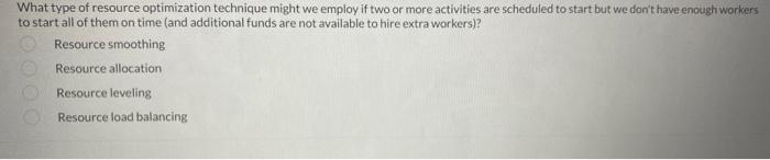 What type of resource optimization technique