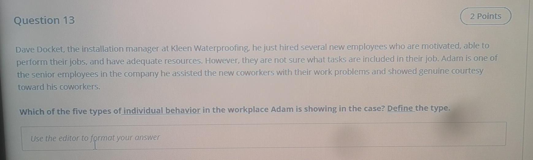 2 Points Question 13 Dave Docket, the