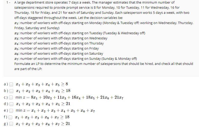 1 - A large department store operates 7 days a