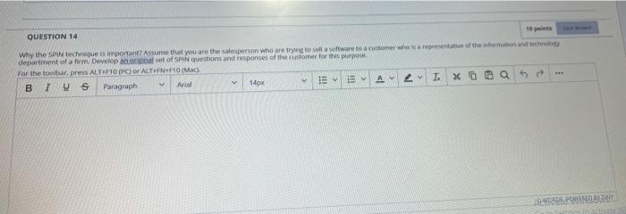 18 QUESTION 14 Why the SPIN techniques important