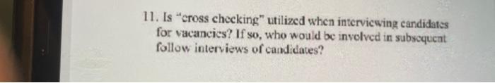 11. Is "cross checking" utilized when