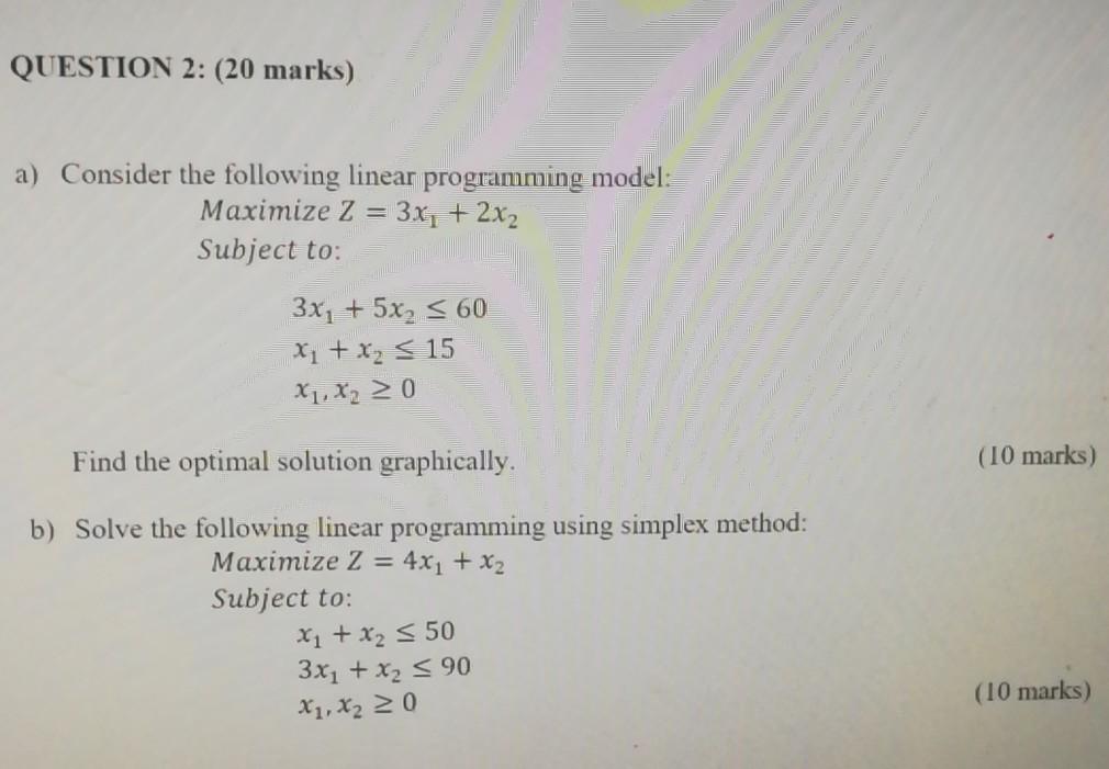 QUESTION 2: (20 marks) a) Consider the following