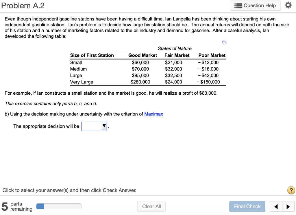 (a) Using the decision making under uncertainty