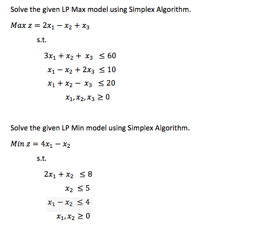 without excel please Solve the given LP Max model