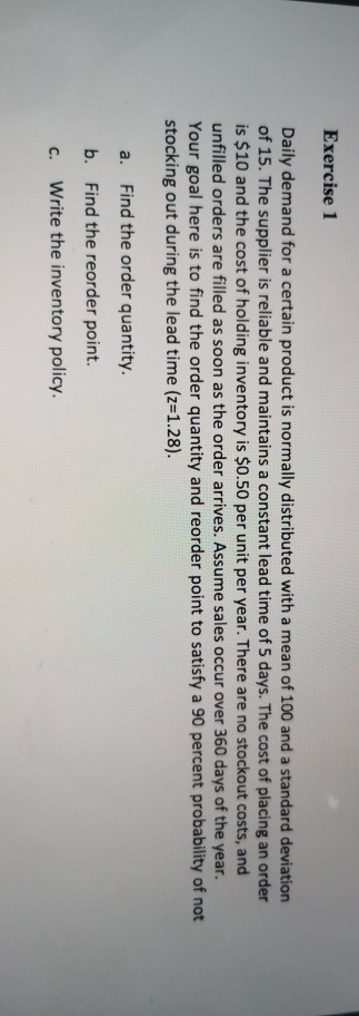 Exercise 1 Daily demand for a certain product is