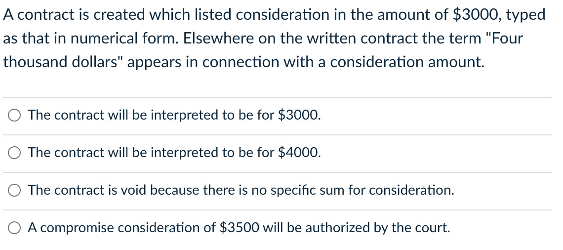 A contract is created which listed consideration