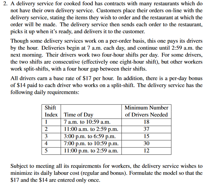 2. A delivery service for cooked food has