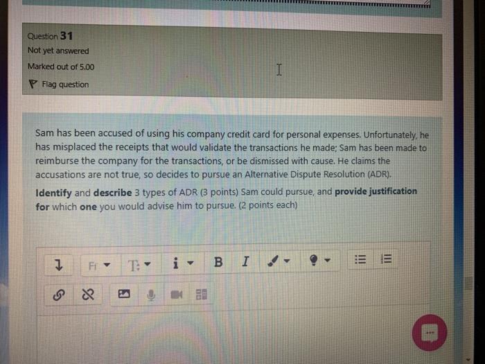 Question 31 Not yet answered Marked out of 5.00 I
