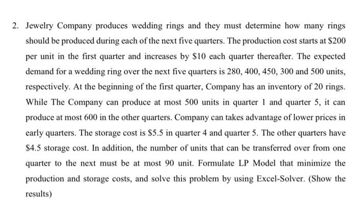2. Jewelry Company produces wedding rings and