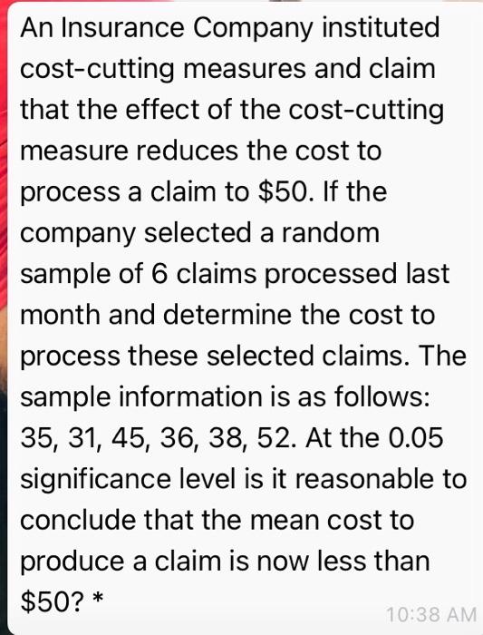 An Insurance Company instituted cost-cutting