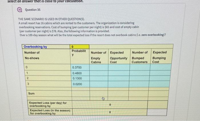 select an answer that is close to your
