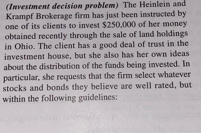 solve in the 3 steps : 1- decision variables, 2-