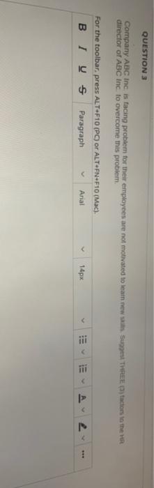 QUESTION 3 Company ABC Inc. is facing problem for
