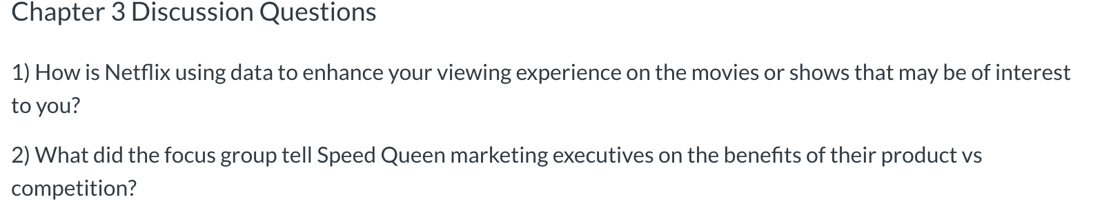 Chapter 3 Discussion Questions 1) How is Netflix