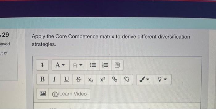 29 Apply the Core Competence matrix to derive