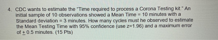 please solve and show work! 4. CDC wants to