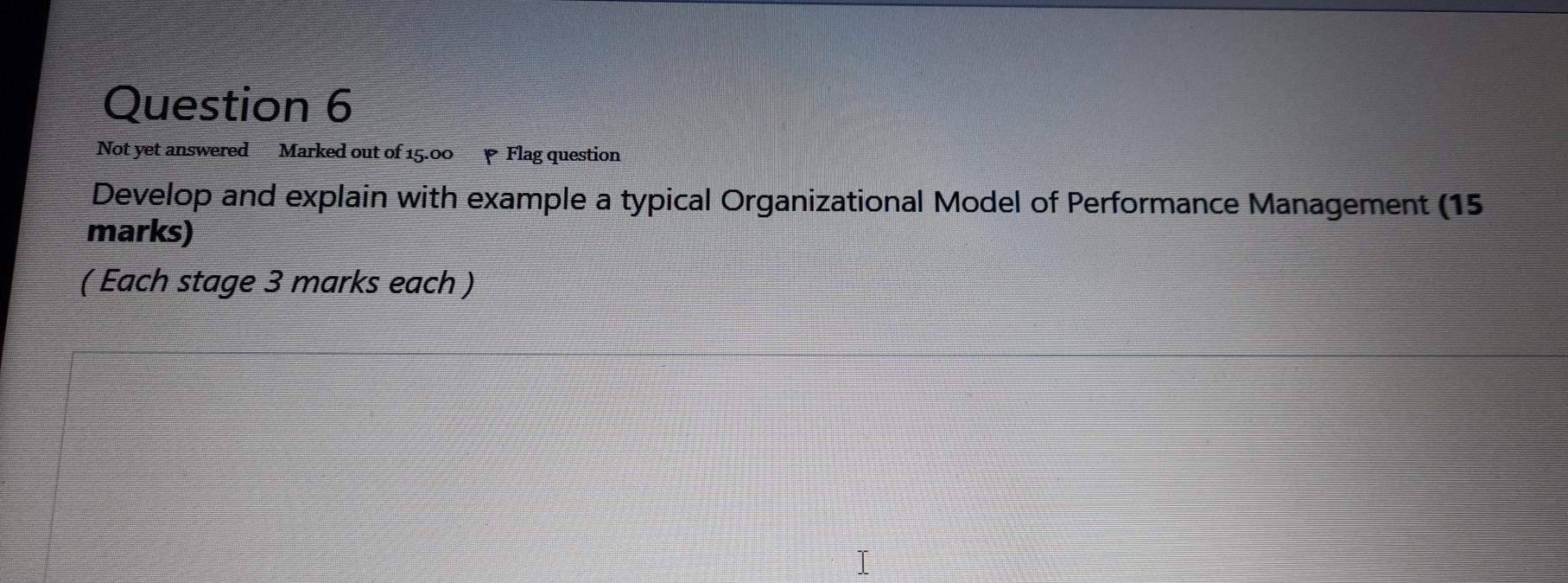Marked out of 15.00 Question 6 Not yet answered p