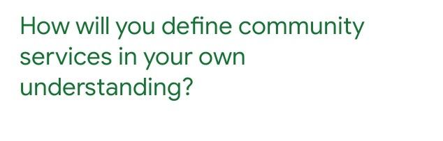 How will you define community service in your own