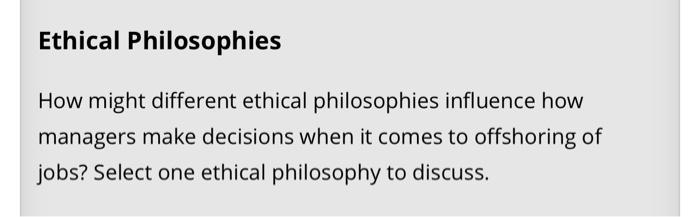 use your own words please Ethical Philosophies