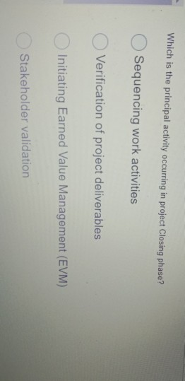 Which is the principal activity occurring in