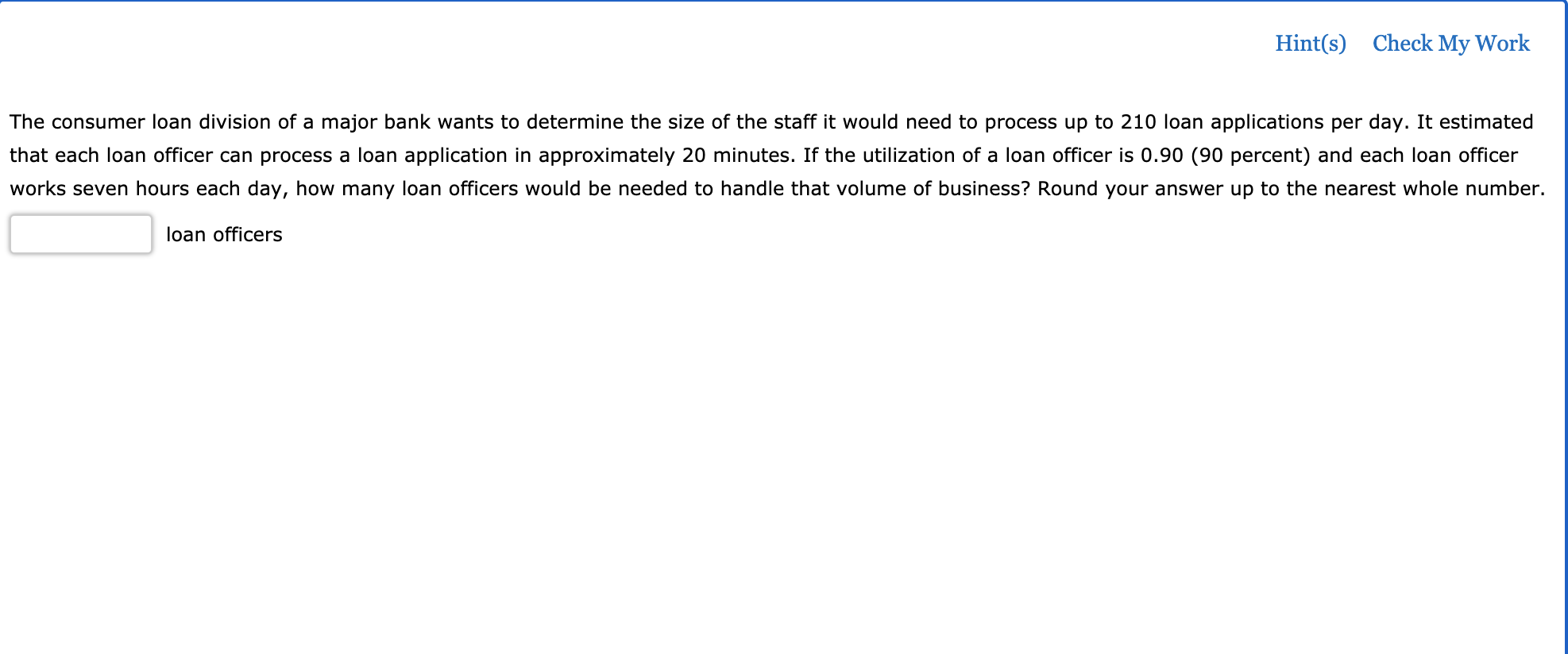 Hint(s) Check My Work The consumer loan division