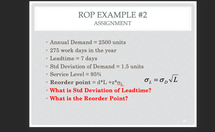 ROP EXAMPLE #2 ASSIGNMENT Annual Demand = 2500