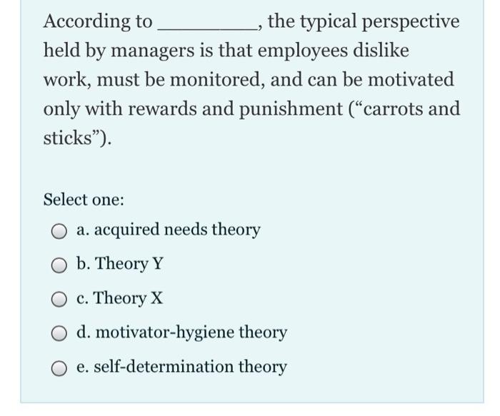 According to the typical perspective held by