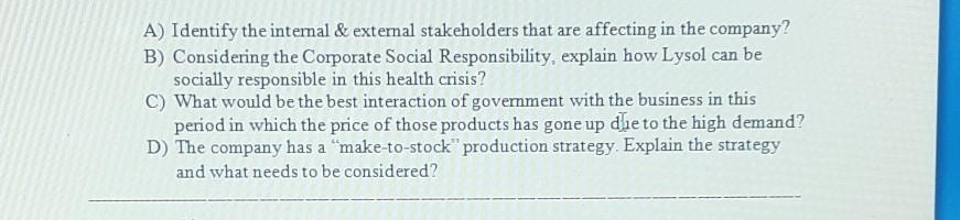 A) Identify the internal & external stakeholders