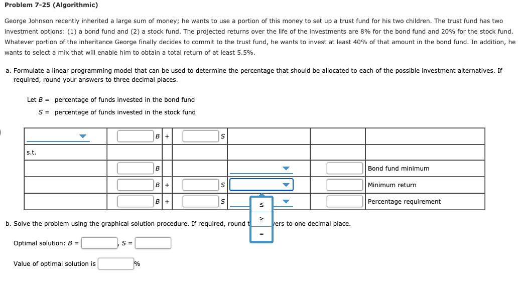 Please fill answer all blank boxes: Problem 7-25