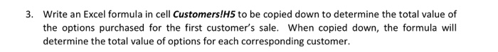 Answer by incorporating HLOOKUP 3. Write an Excel
