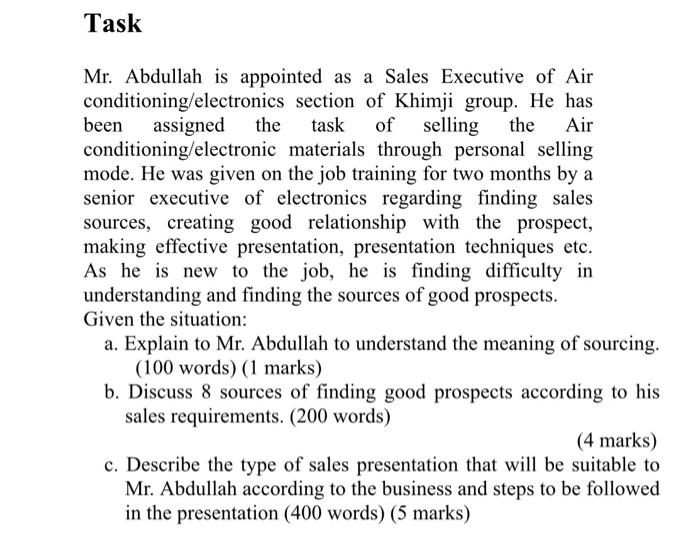 plz do it all Task Mr. Abdullah is appointed as a