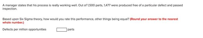 A manager states that his process is really