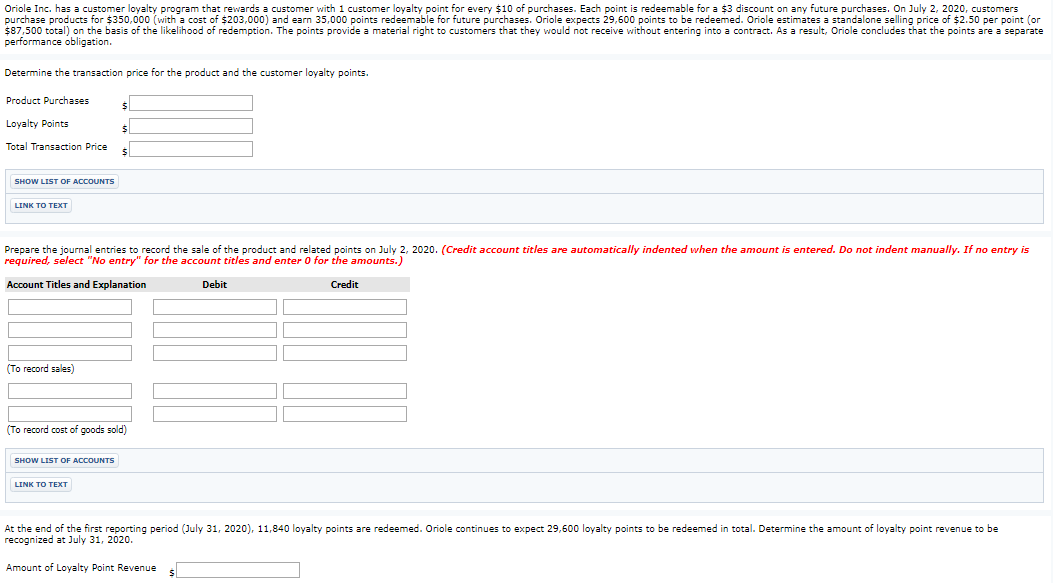 Oriole Inc. has a customer loyalty program that