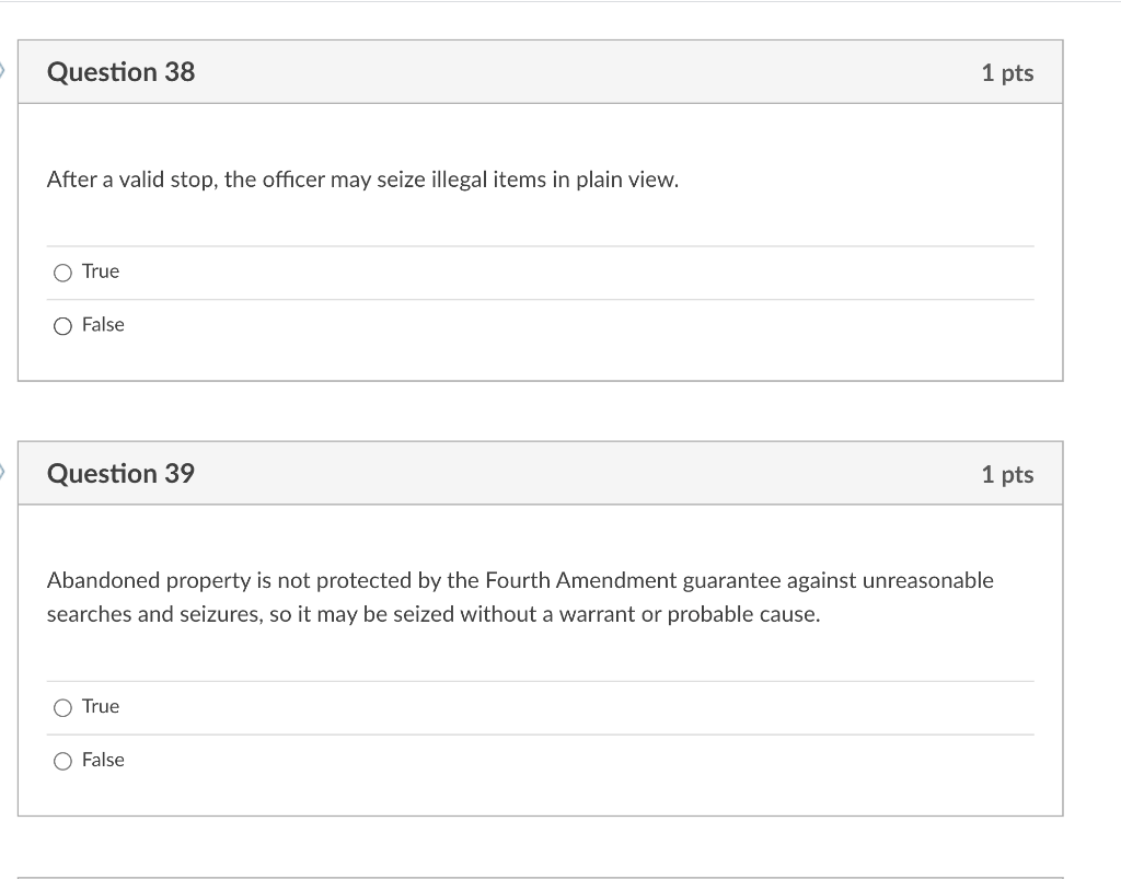 Question 38 1 pts After a valid stop, the officer