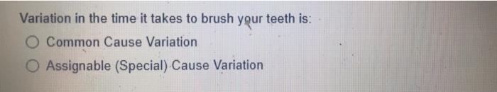 Variation in the time it takes to brush your