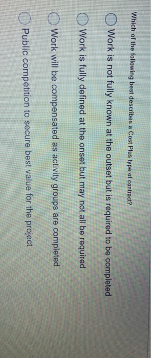 Which of the following best describes a Cost Plus