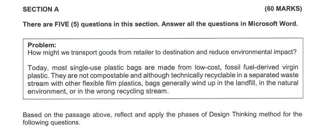 Design thinking SECTION A (60 MARKS) There are
