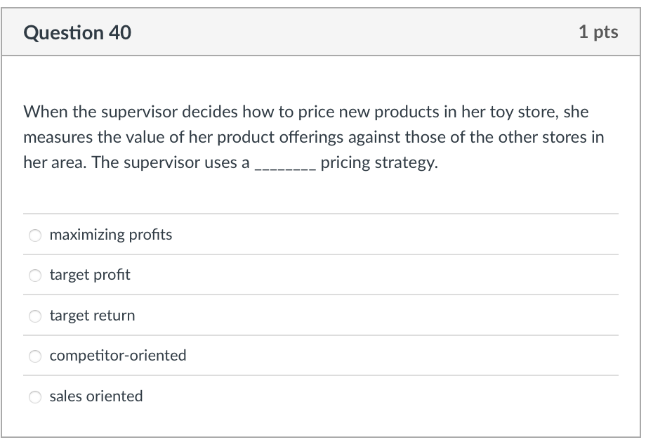 Question 40 1 pts When the supervisor decides how