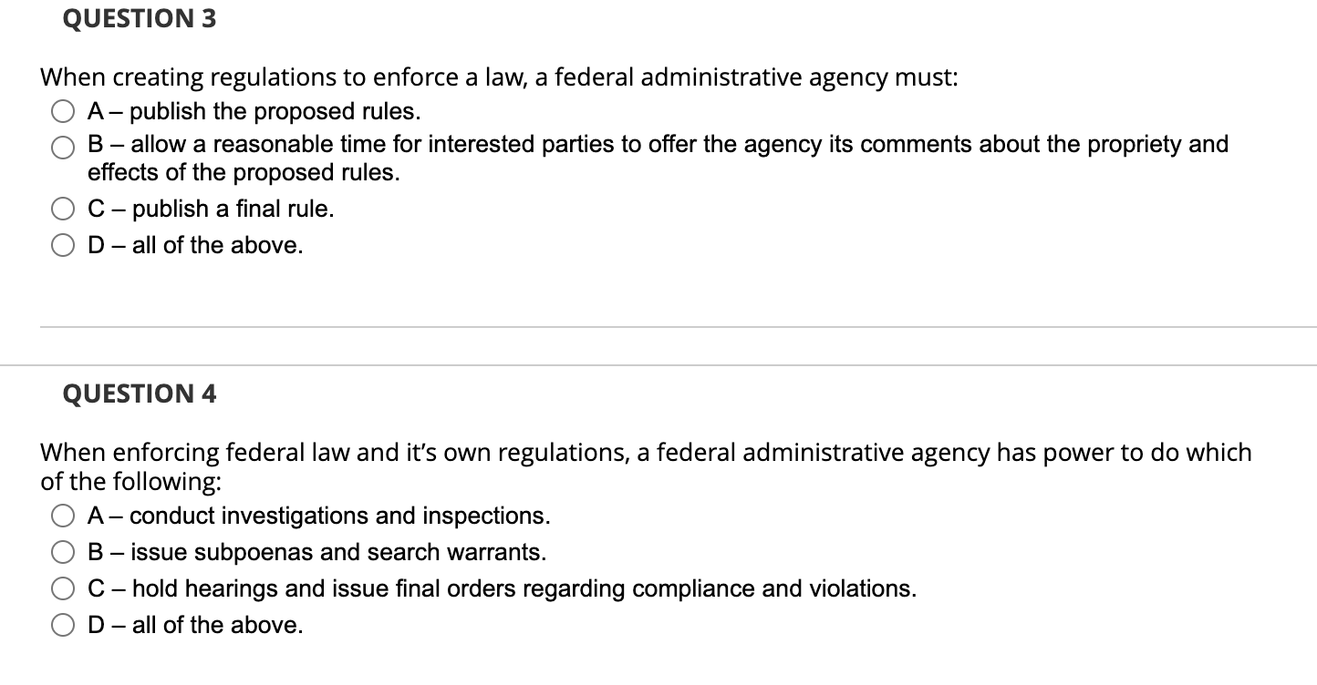 QUESTION 3 When creating regulations to enforce a