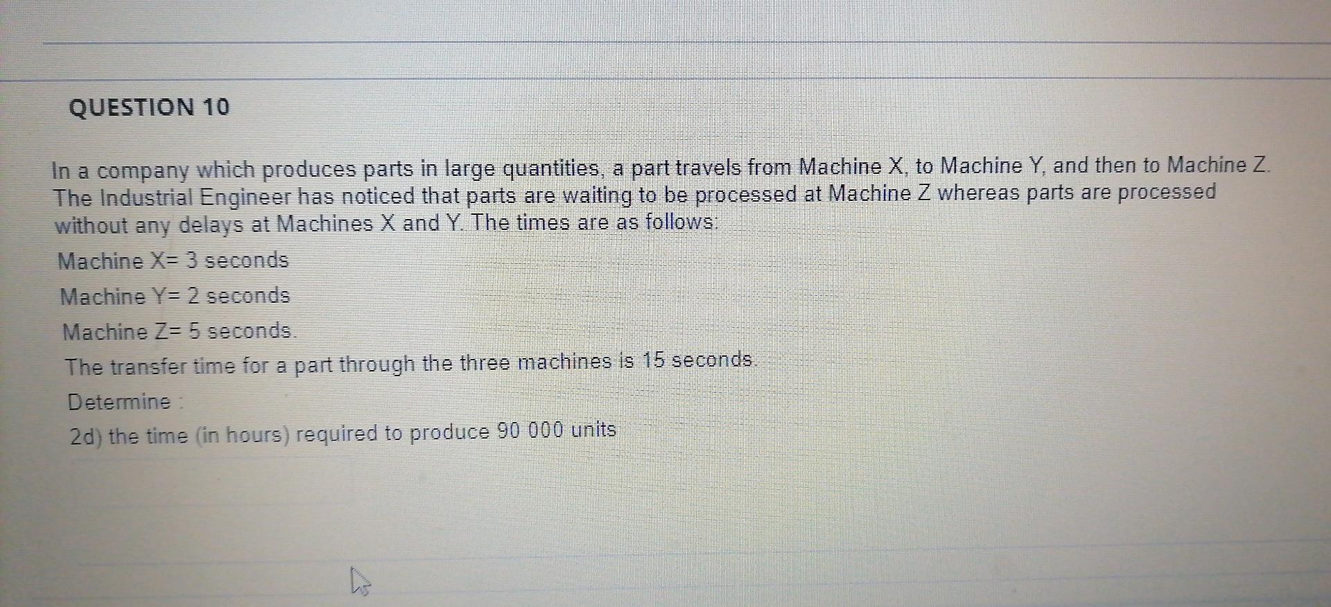 QUESTION 1 2 points Save A company manufactures