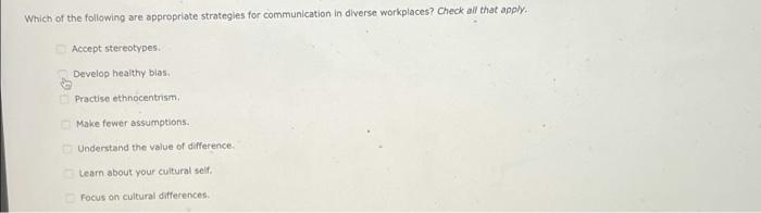 Which of the following are appropriate strategies