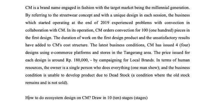 CM is a brand name engaged in fashion with the